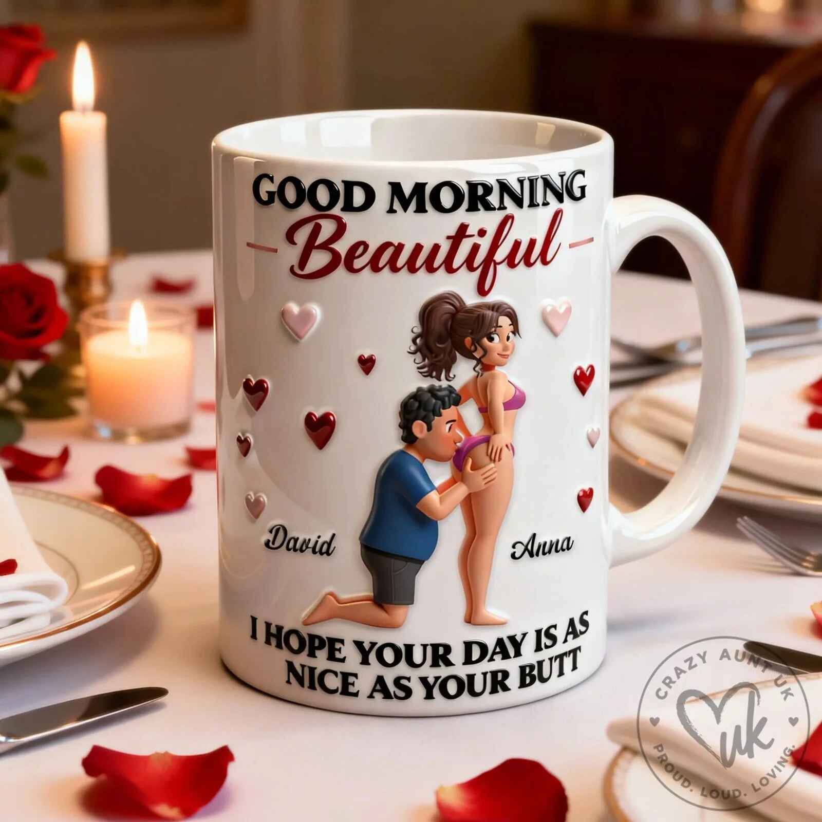Good Morning Beautiful I Hope Your Day Is As Nice As Your Butt Mug