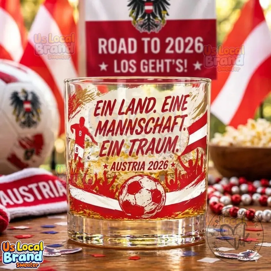 Austria Football World Cup 2026 Ein Land Ein Mannschaft Ein Traum Whiskey Glass 3 Austria Football World Cup 2026 Ein Land Ein Mannschaft Ein Traum Whiskey Glass