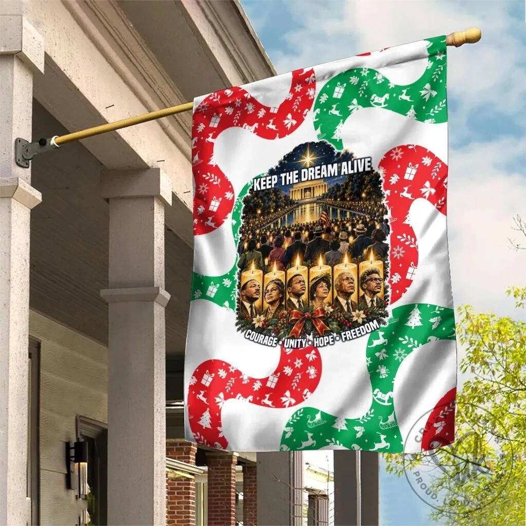 Keep The Dream Alive Civil Rights Leaders Christmas Garden Flag