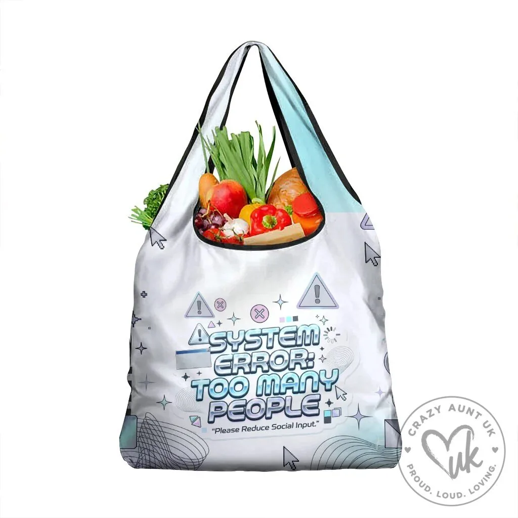 System Error Too Many People Please Reduce Social Input Reusable Tote Bag 9 System Error Too Many People Please Reduce Social Input Reusable Tote Bag