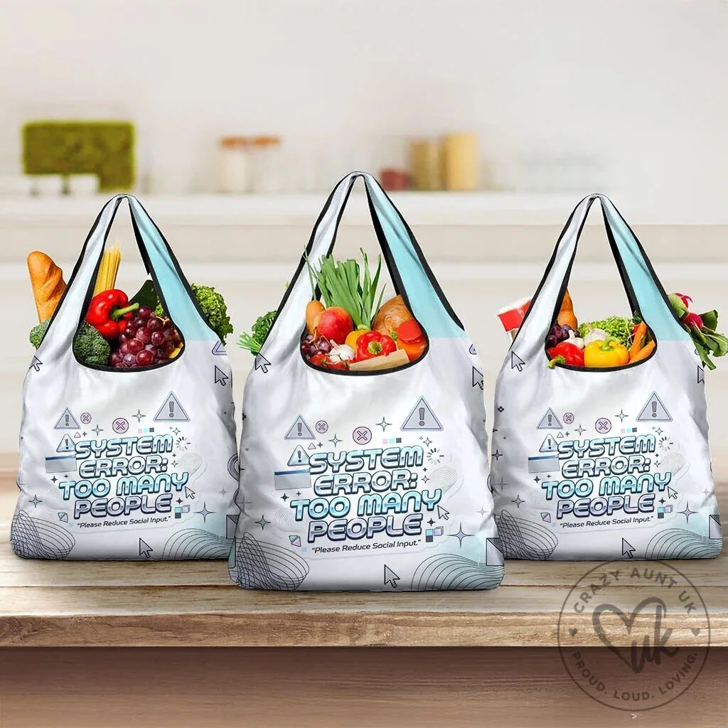 System Error Too Many People Please Reduce Social Input Reusable Tote Bag 10 System Error Too Many People Please Reduce Social Input Reusable Tote Bag