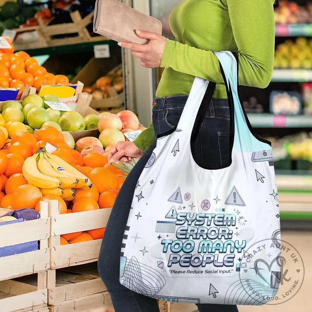 System Error Too Many People Please Reduce Social Input Reusable Tote Bag 12 System Error Too Many People Please Reduce Social Input Reusable Tote Bag