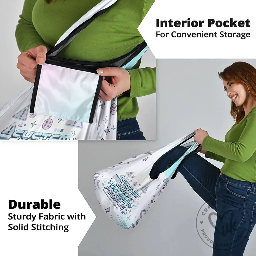 System Error Too Many People Please Reduce Social Input Reusable Tote Bag 14 System Error Too Many People Please Reduce Social Input Reusable Tote Bag