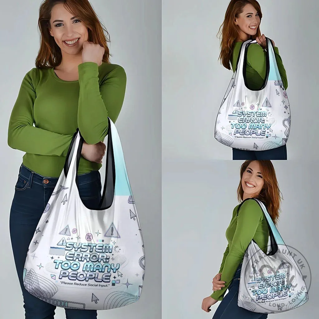 System Error Too Many People Please Reduce Social Input Reusable Tote Bag 15 System Error Too Many People Please Reduce Social Input Reusable Tote Bag