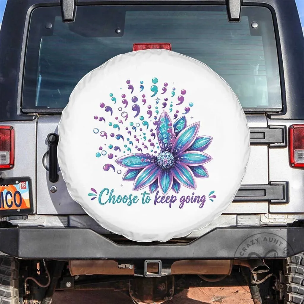 Choose To Keep Going Semicolon Flower Suicide Prevention Spare Tire Cover