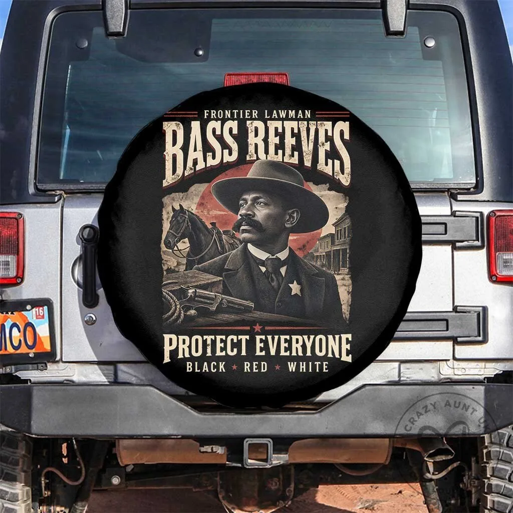 Bass Reeves Frontier Lawman Protect Everyone Spare Tire Cover
